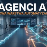 Agenci AI w firmach a klasyczna automatyzacja procesów - porównanie podejść w 2026 roku